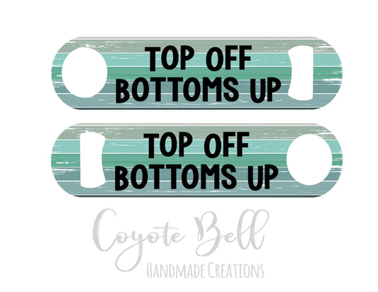 BO-TOP OFF BOTTOMS UP